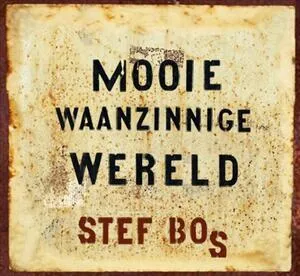 Mooie waanzinnige wereld